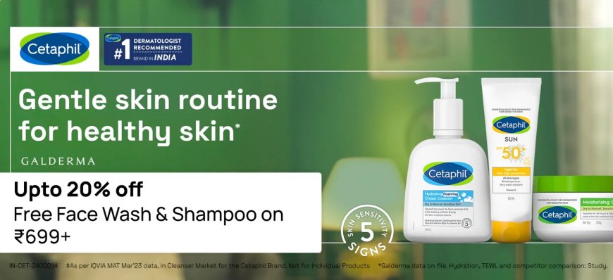 Up to 20% off + Freebies on Rs. 699+ on Cetaphil products