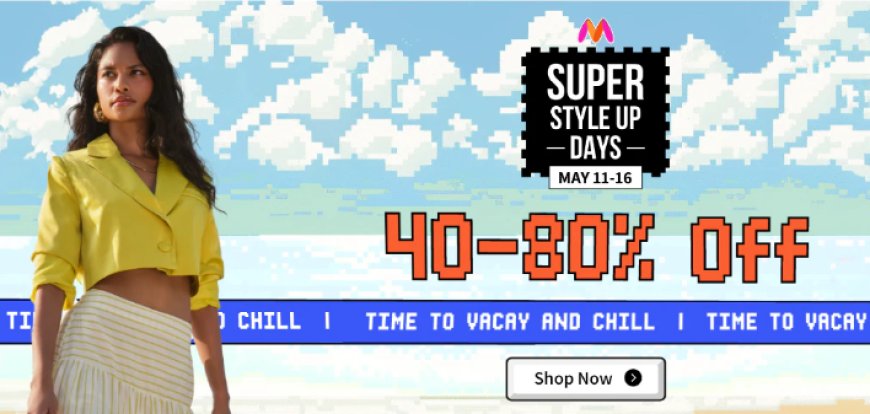 Super Style Up Days: 40-80% off on Women's Wear