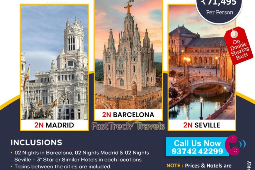 Enjoy Spain 6 Night/7 Days Tour Package Starting At just Rs. 71,495