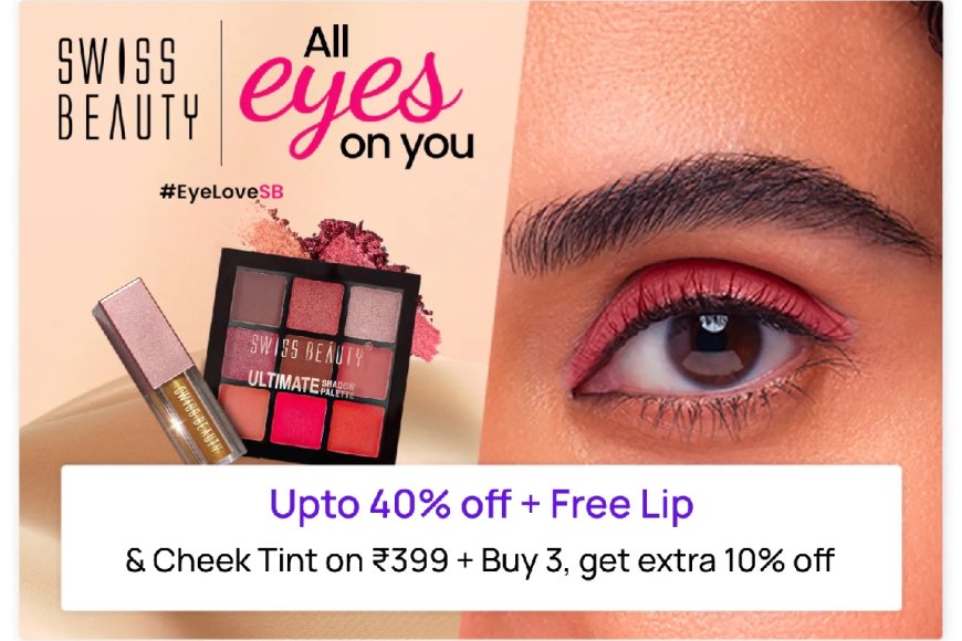Up to 40% off + Free Lip &amp; Cheek Tint on Rs. 399 on Swiss Beauty products