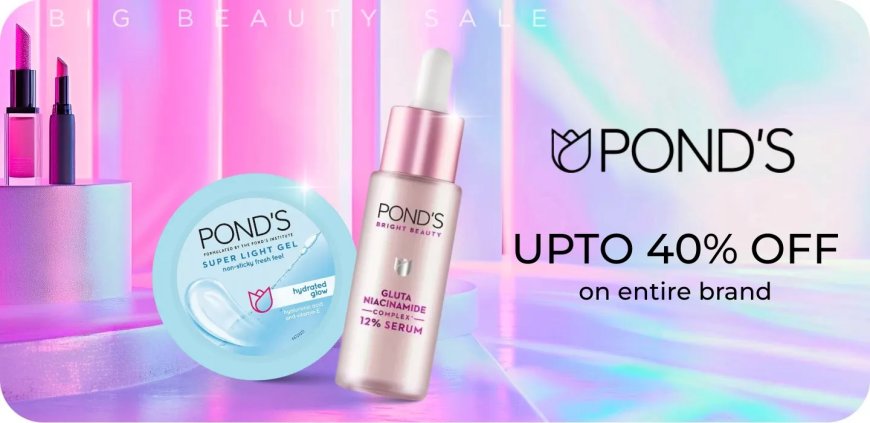 Up to 40% off on Ponds products