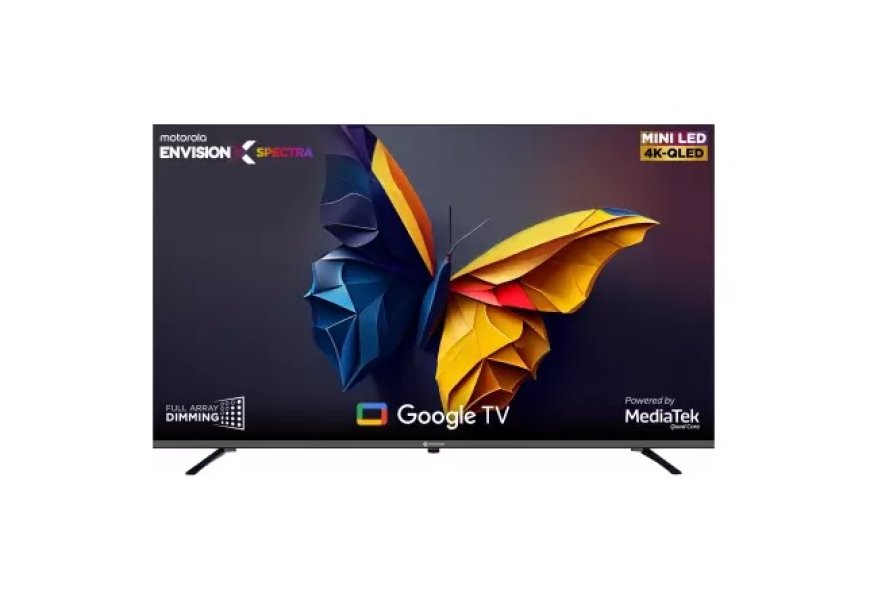 Motorola EnvisionX Spectra 55 inch 4K Ultra HD LED Smart Google TV At just Rs. 42,999 [MRP 69,999]