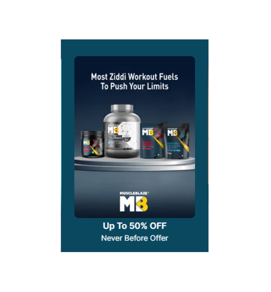 Up to 50% off on MuscleBlaze products