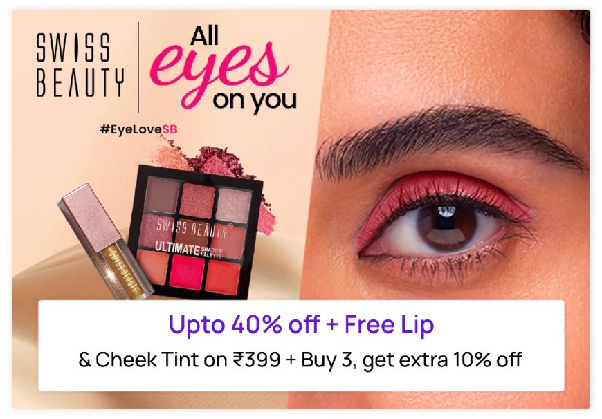 Up to 40% off + Free Lip & Cheek Tint on Rs. 399 on Swiss Beauty products