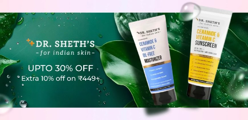 Up to 30% off + Extra 10% off on Rs. 449+ on Dr. Sheth's products