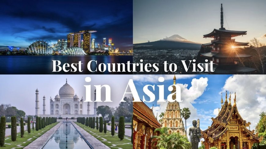 Top 5 Countries to visit in Asia for Indians