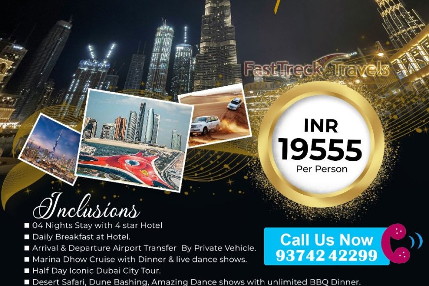 Enjoy Dubai 4 Night/5 Days Tour Package At just Rs. 19,555