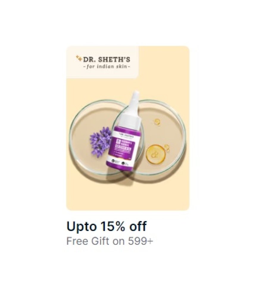 Up to 15% off + Free Gift on Rs. 599+ on Dr. Sheth's products