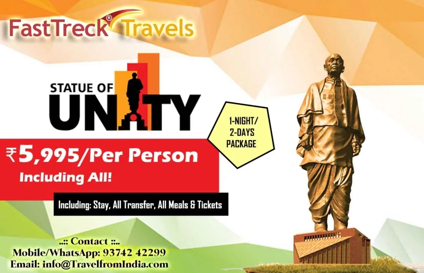 Statue of Unity Tour Package – Stay, Transfers, Sightseeing, Meals & Entry Tickets at Just ₹5,995 with FastTreck Travels!