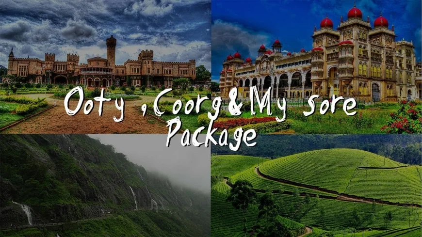 Explore Ooty, Mysore & Coorg: 6 Days Tour at Just ₹19,200 | FastTreck Travels