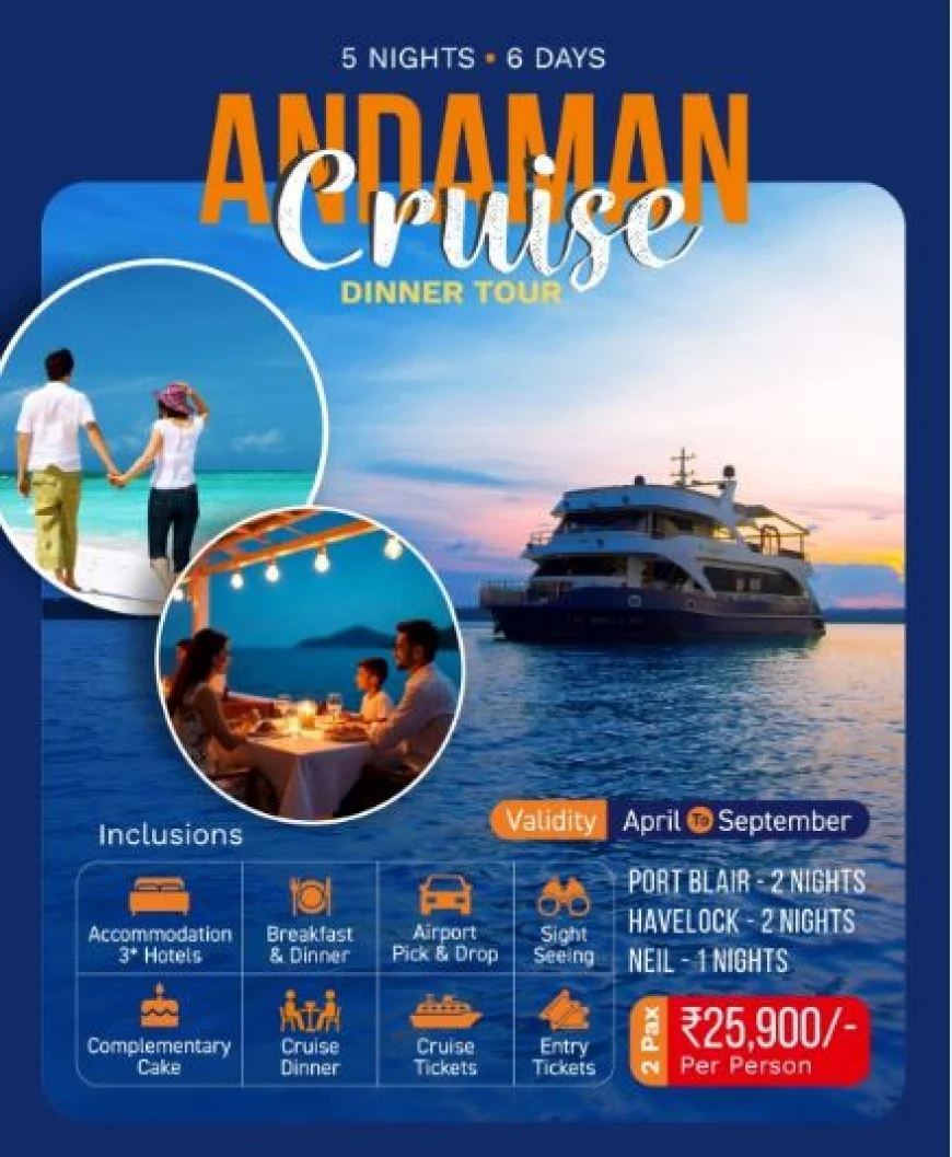 Andaman Cruise Dinner Tour – 5N/6D at ₹25,900 per Person | FastTreck Travels